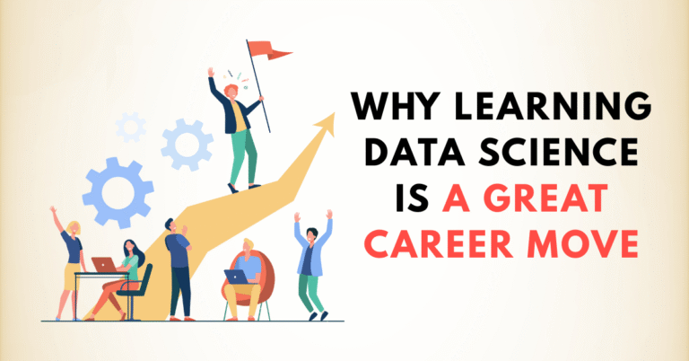 Why Learning Data Science is a Great Career Move